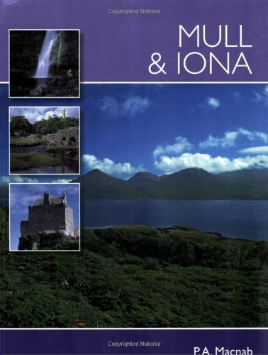 Mull and Iona (Pevensey Island Guide) By P.A. Macnab
