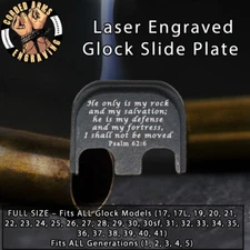 Psalm 62:6  - Glock Rear Slide Plate Back Plate for Full SizedGlocksGen1-5
