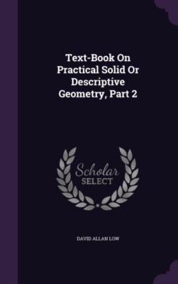 Niedrig - Lehrbuch über praktische solide oder beschreibende Geometrie Teil 2 - N - J555z
