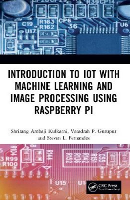 Introduction to Iot with Machine Learning and Image Processing Using Raspberry
