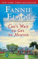 Can't Wait To Get To Heaven A Novel Fannie Flagg Taschenbuch Englisch 2007