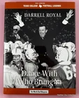 Signed Dan Jenkins / Dance With Who Brung Ya Darrell Royal UT Texas Football