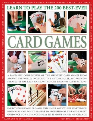 Learn to Play the 200 Best-ever Card Games (Learn t by Jeremy Harwood 1780192266