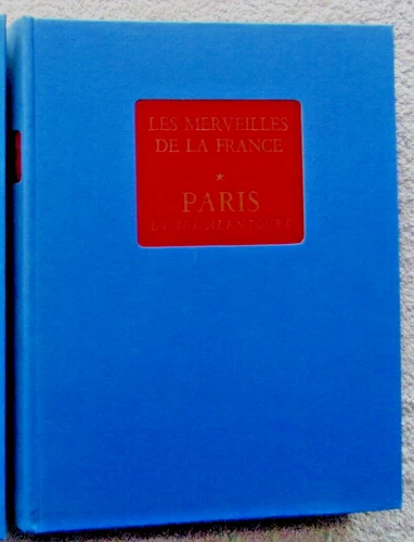 A. Gilou / 1963 Les Merveilles De La France - Paris et ses Alentours / Hachette