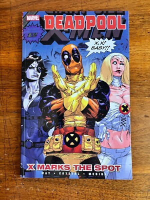 DEADPOOL (2009) Vol 3 X Marks the Spot SC/ TPB Daniel Way Medina