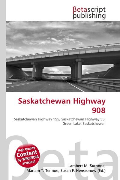 Lambert M. Surhone (U. A.) | Saskatchewan Highway 908 | Taschenbuch | Englisch-image