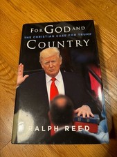 For God and Country: The Christian Case for Trump By Ralph Reed Hb/dj