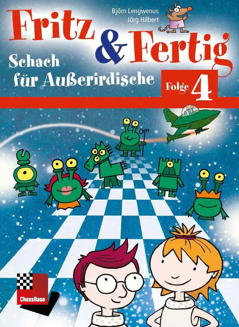 Fritz&Fertig Folge 4: Schach für Außerirdische | Jörg Hilbert (u. a.) | Deutsch