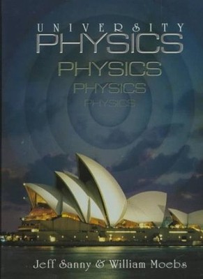 University Physics,William Moebs, Jeff Sanny