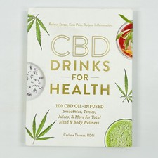 CBD Drinks for Health by Carlene Thomas Oil-Infused Cookbook Recipes