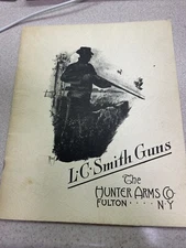 L. C. SMITH Guns 1940’s Sales Brochure 1972 Reprint Shotgun Hunter Arms Co.