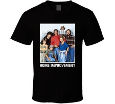 Home Improvement Tv Show Cast Fan T Shirt