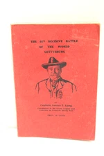 The 16th Decisive Battle of The World Gettysburg 1911 Capt. James Long SoftCover