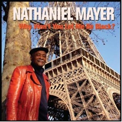 Warum lässt du mich nicht schwarz sein? - Nathaniel Mayer (Audio Cd)
