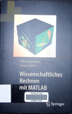 Wissenschaftliches Rechnen mit Matlab Alfio Quarteroni, Fausto Saleri. Q 2497764