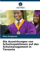 Mary Songorwa | Die Auswirkungen Von Schulinspektionen Auf Das...