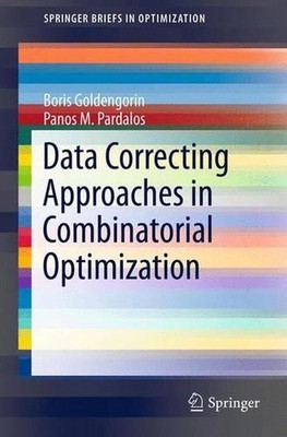 Datenkorrekturansätze in kombinatorischer Optimierung von Panos M. Pardalos (E