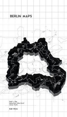 Berlin Maps | Sebastian Felix Ernst (u. a.) | Taschenbuch | Deutsch | 2021