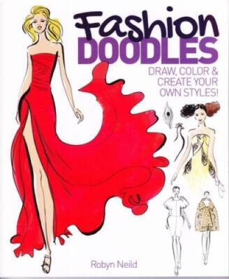 Fashion Doodles - Paperback By Neild, Robyn - GOOD