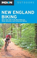 MOON NEW ENGLAND BIKING: MORE THAN 100 OF THE BEST RIDES By Chris Bernard *Mint*