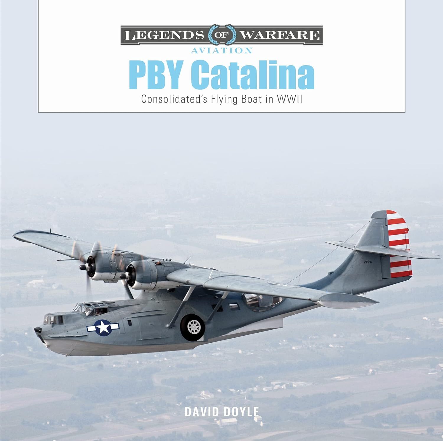 9780764366451 PBY Catalina: Consolidated's Flying Boat in WWII: 58 - David Doyle