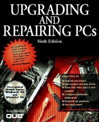 Upgrading and Repairing PCs Hardcover Scott Mueller