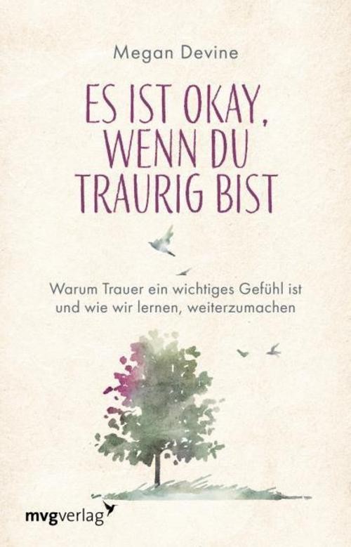 Es ist okay, wenn du traurig bist Megan Devine