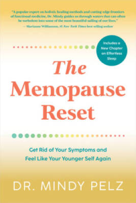 The Menopause Reset: Get Rid of Your Symptoms and Feel Like Your Younger  - GOOD