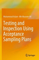 Muhammad Aslam (U. A.) | Testing And Inspection Using Acceptance Sampling Plans