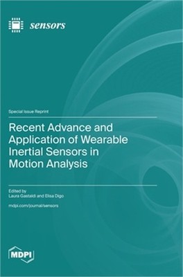Recent Advance and Application of Wearable Inertial Sensors in Motion Analysis (