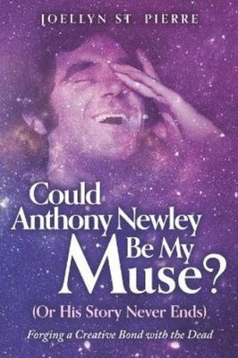 Joellyn St Pier Could Anthony Newley Be My Muse? (Or His Story Nev (Taschenbuch)