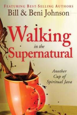 Walking in the Supernatural: Another Cup of Spiritual Java - Paperback - GOOD