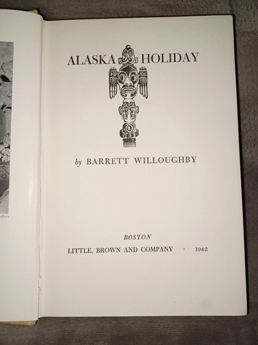 Alaska Holiday by Barrett Willoughby HC - Picture 4 of 9