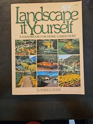 Landscape It Yourself by Harold Givens (1977, Trade Paperback)