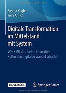 Digitale Transformation im Mittelstand mit System: ... | Buch | Zustand sehr gut