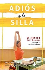 Adios a la Silla Paperback Katy Bowman