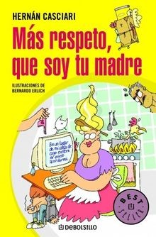 Mas respeto, que soy tu madre / More Respect, Im Y... | Buch | Zustand sehr gut