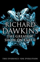The Greatest Show On Earth ~ Richard Dawkins ~ 9780552775243