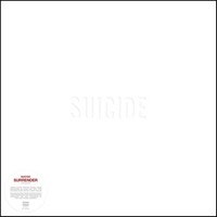 Suicide: Suicide - Surrender: A Collection (2022 Remastered) (Limited Edition)