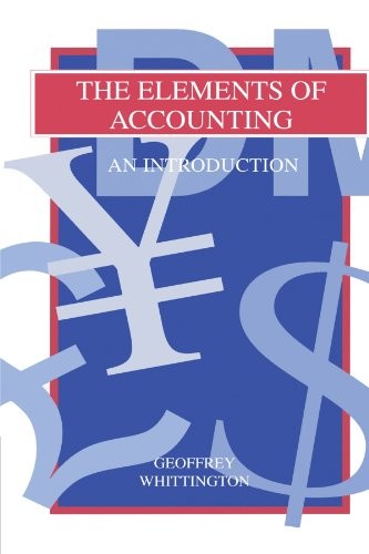 The Elements of Accounting: An Introduction,Geoffrey Whittingt ,