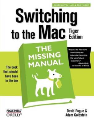 Switching to the Mac: The Missing Manual, Tiger Edition - Paperback - GOOD