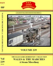 B & R Video Vol.239 - Wales & The Marches (A Steam Miscellany)