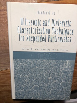 Handbook on Ultrasonic and Dielectric Characterization Techniques for Suspended 