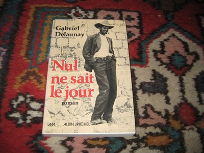 Gabriel DELAUNAY: Niemand kennt den Tag. VERSAND