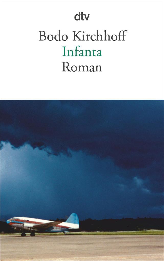 Thumbnail - Infanta | Bodo Kirchhoff | 2011 | Deutsch
