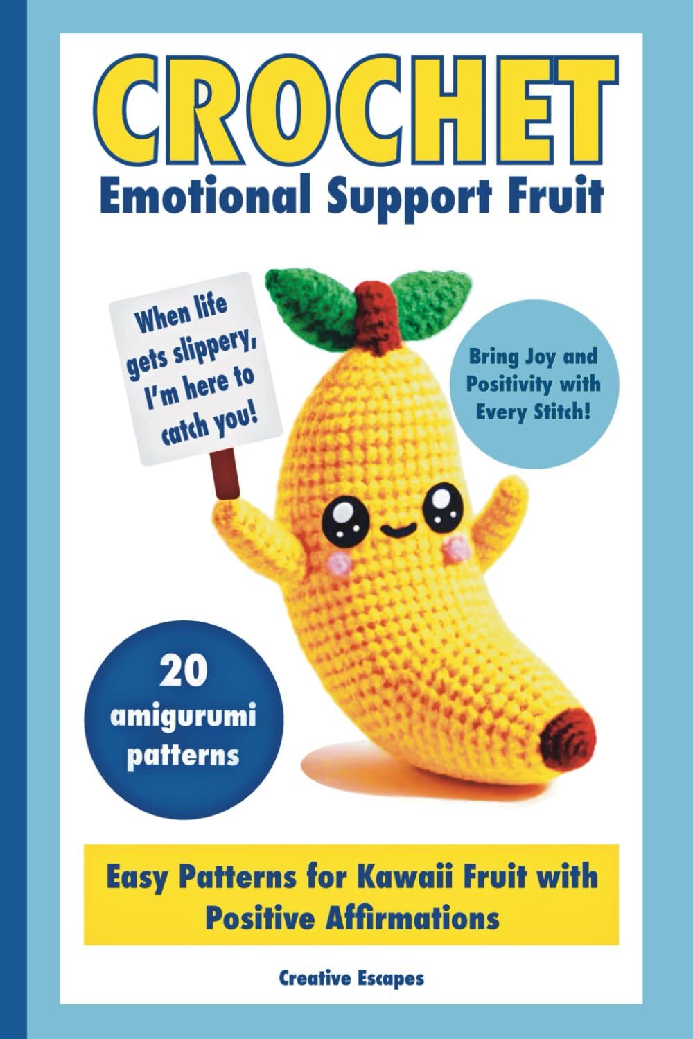 Creative Escapes Crochet Emotional Support Fruit (Tascabile)