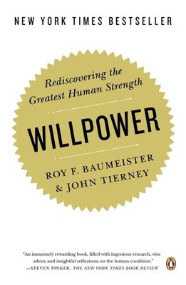 Willpower: Rediscovering the Greatest Human Strength by Roy F. Baumeister (Engli