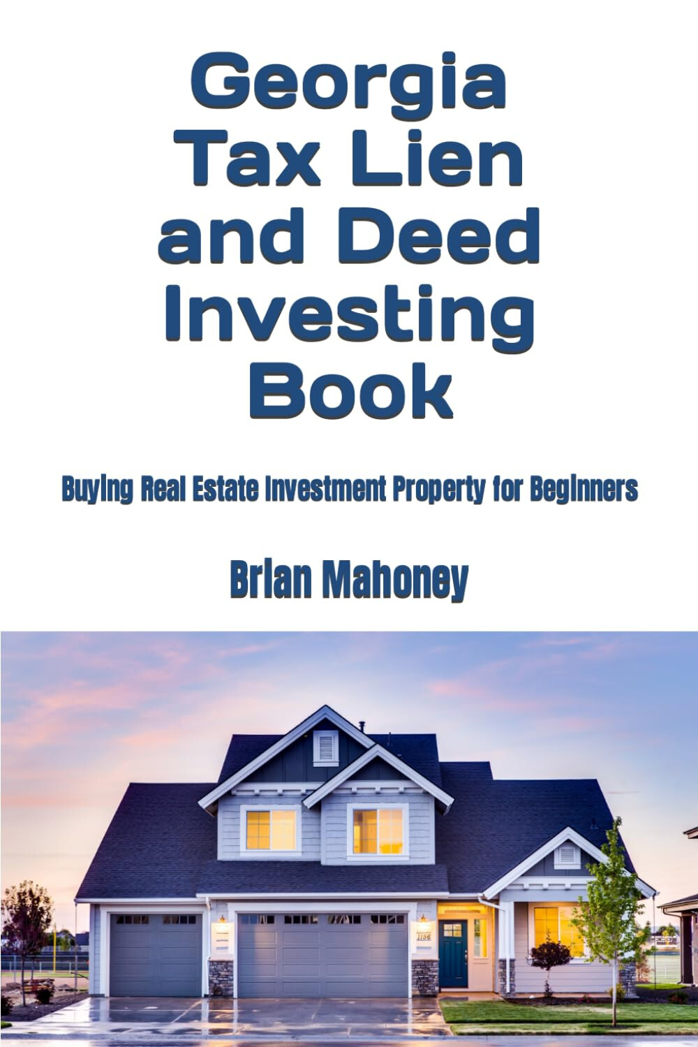 Real Estate Tax Lien Investing for Beginners Brian Mahoney eBay