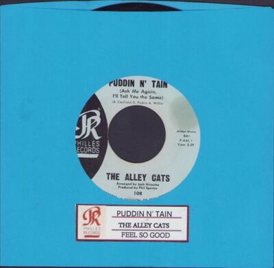 Alley Cats - Puddin N' Tain Phillies 108 Vinyl 45 rpm Record