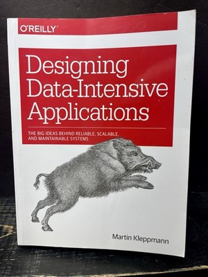 Designing Data-Intensive Applications  by Kleppmann 2017 Sftcvr Like New S